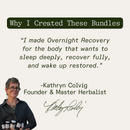Founder’s note from Kathryn Colvig: “I made Overnight Recovery for the body that wants to sleep deeply, recover fully, and wake up restored.”